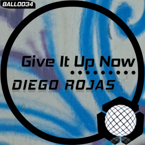 Give It Up Now (Original Mix) cover art