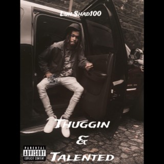 Thuggin And Talented