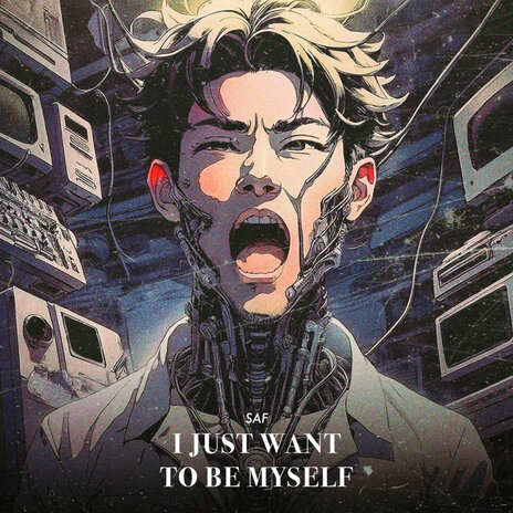 I Just Want to Be Myself