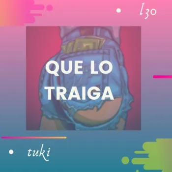 Que Lo Traiga ft. l30 cover art