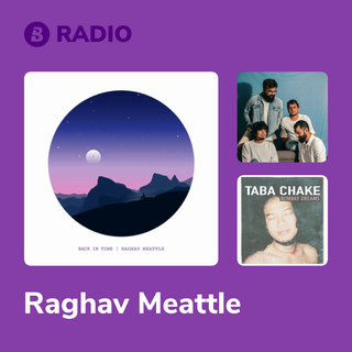 Raghav Meattle Radio
