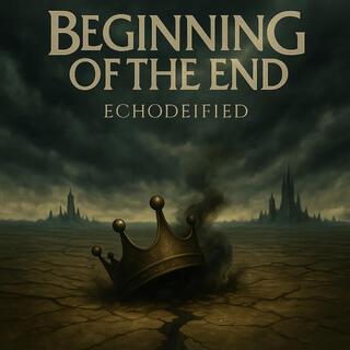 Beginning of the End