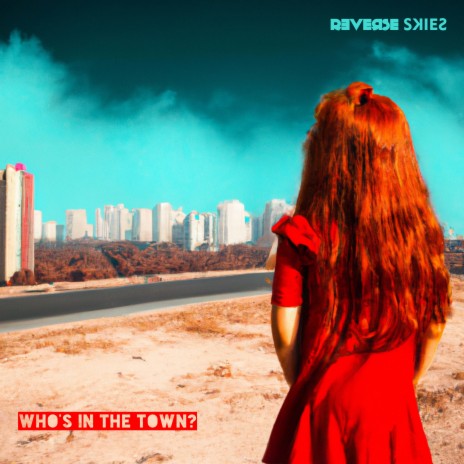 Who's in the Town? (For a Film) (Radio Edit)