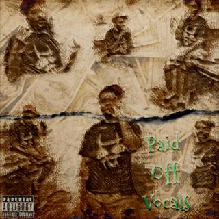 Paid Off Vocals