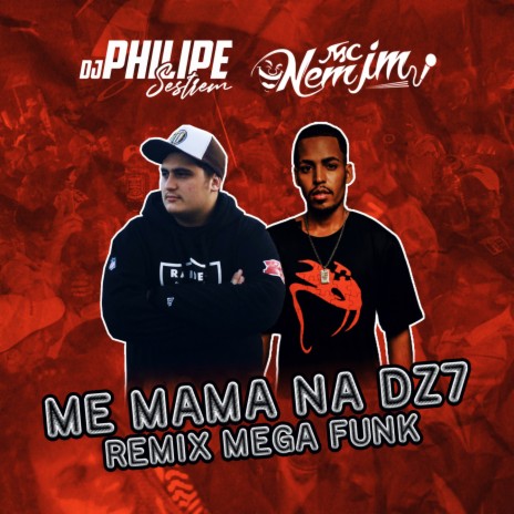 Me mama na DZ7 (Mega Funk) ft. Mc Nem Jm cover art