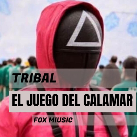 El Juego Del Calamar tribal cover art