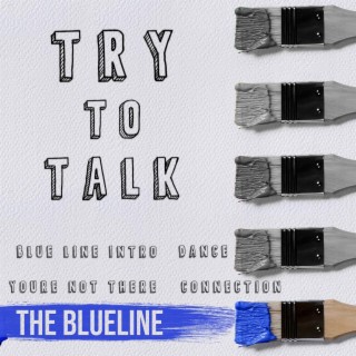 Try To Talk