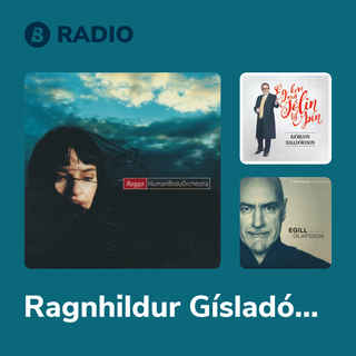 Ragnhildur Gísladóttir Radio