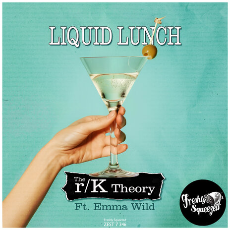 Liquid Lunch ft. Emma Wild
