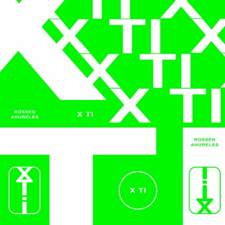 X TI ft. Ahureles cover art