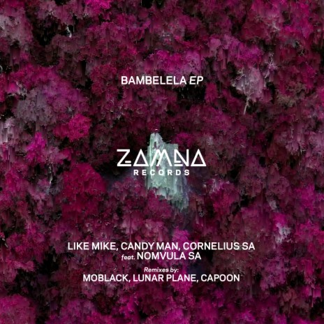 Bambelela ft. Candy Man, Cornelius SA & Nomvula SA