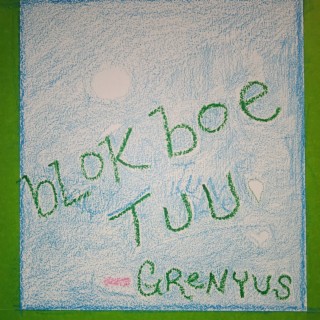 BLoK Boe TUU
