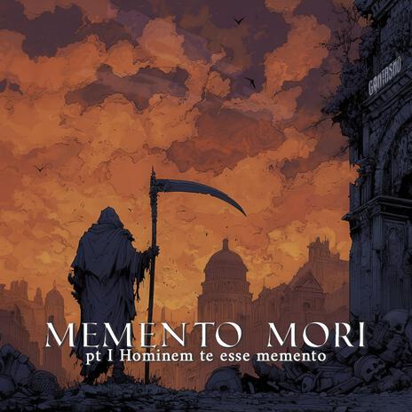 Memento Mori: pt I Hominem te esse memento cover art