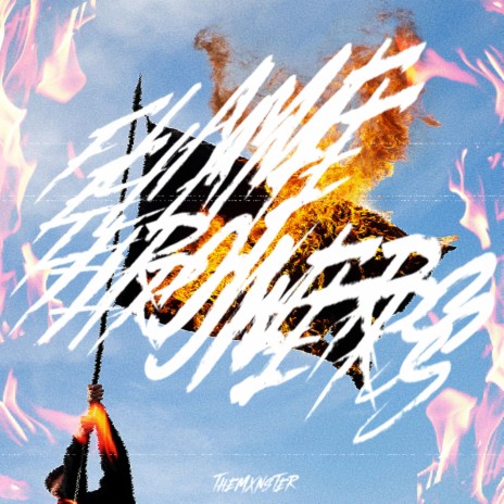 FLAME THROWERS