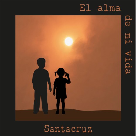 El Alma de Mi Vida ft. Sergio Santacruz cover art