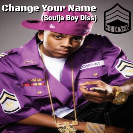 Change Your Name (Soulja Boy Diss) cover art
