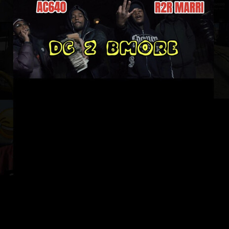 Dc 2 Bmore ft Ac640
