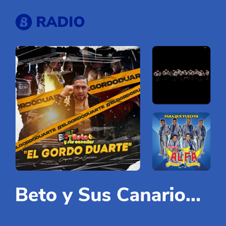 Beto y Sus Canarios Radio
