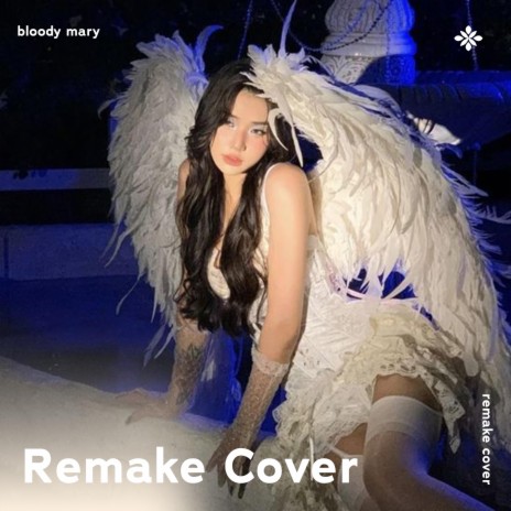 Bloody Mary - Remake Cover ft. capella & Tazzy cover art