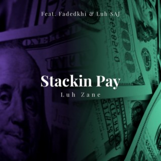 Stackin Pay ft. Luh SAJ & Fadedkhi cover art