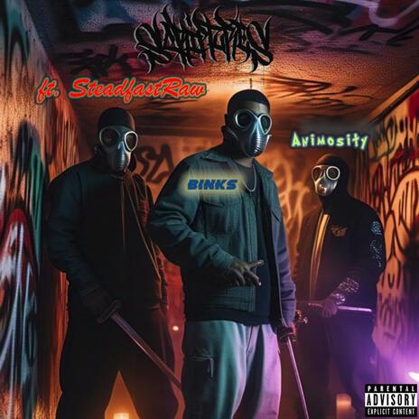 Something About Us ft. Steadfast Raw, Binks & Animosity cover art