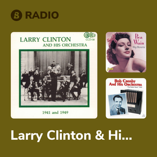 Larry Clinton & His Orchestra Radio