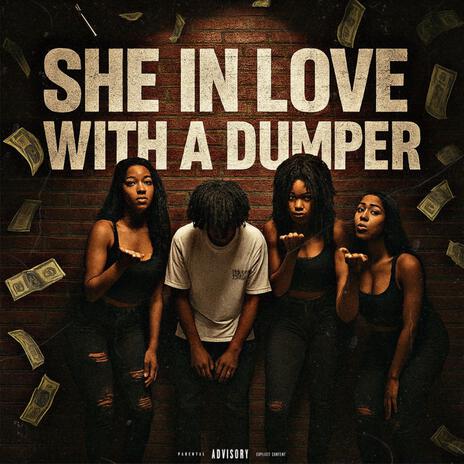 She In Love with a Dumper