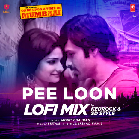 Pee Loon Lofi Mix ft. Pritam, Kedrock & Sd Style cover art