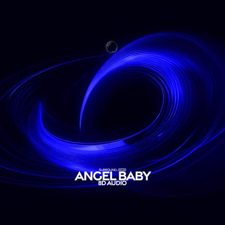 Angel Baby (8D Audio) ft. (((()))) cover art