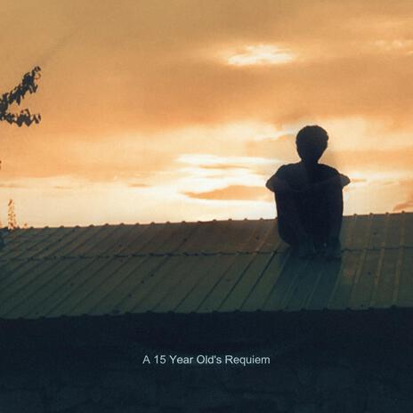 A 15 Year Old's Requiem cover art
