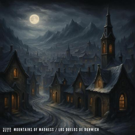 Mountains of Madness / Los Duelos de Dunwich (Remastered) cover art