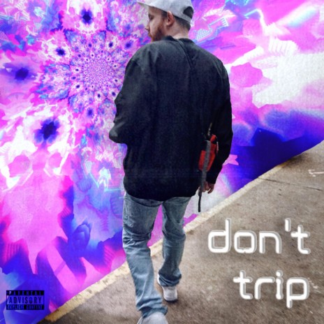 DON'T TRIP cover art