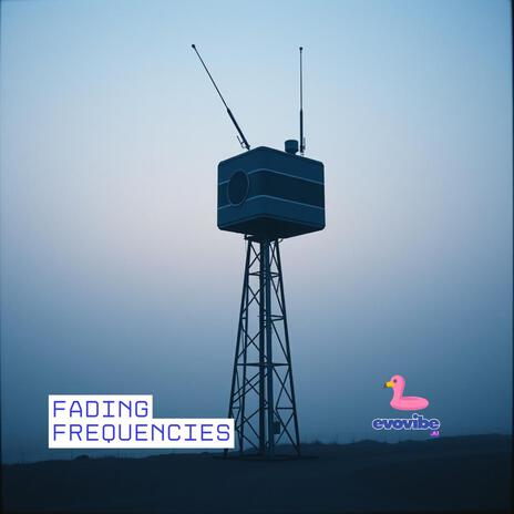 Fading Frequencies cover art