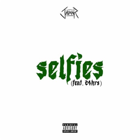selfies ft. 24hrs cover art