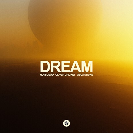 Dream ft. Oliver Cricket & Oscar Duke cover art