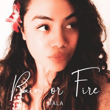 Rain or Fire
