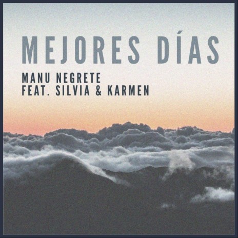 Mejores Días (feat. Silvia & Karmen)