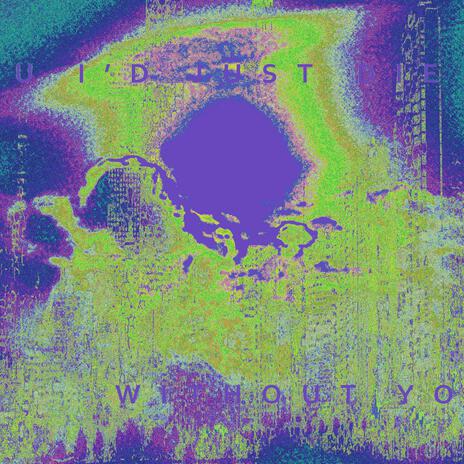 Without You I'd Just Die cover art
