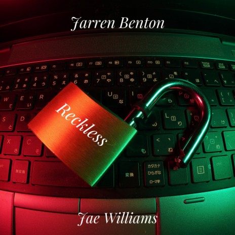 Reckless ft. Jarren Benton