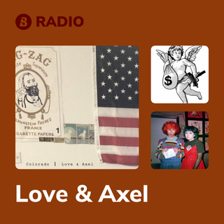 Love & Axel Radio