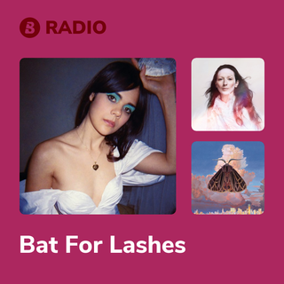 Bat For Lashes Radio