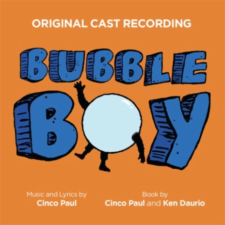 Bubble Boy ft. A.J. Holmes & Bubble Boy Original Ensemble cover art