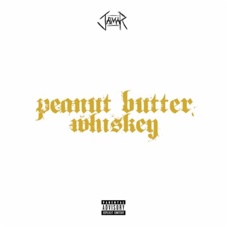 peanut butter whiskey ft. jxmes cover art