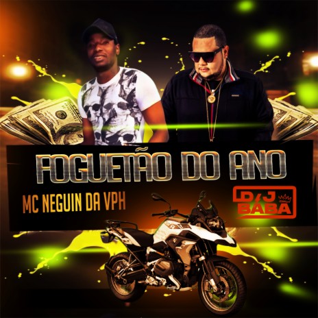 Foguetão Do Ano ft. MC Neguin da VPH & DJ Evolução cover art