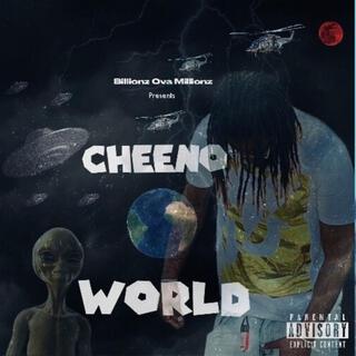 Cheeno World