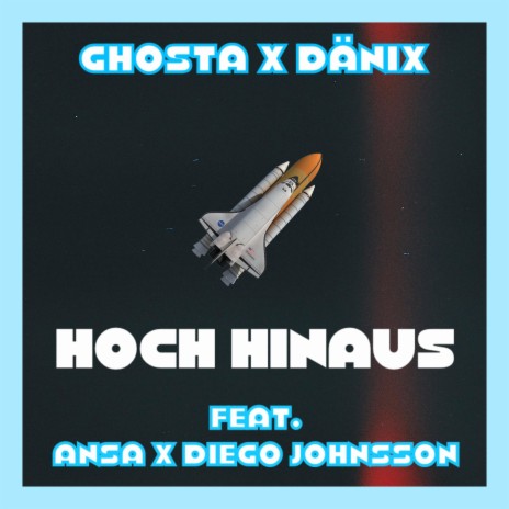 Hoch hinaus ft. DäniX, Ansa & Diego Johnsson cover art
