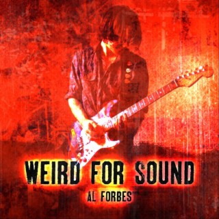 Weird For Sound