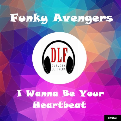 I Wanna Be Your Heartbeat (Funked up mix) cover art