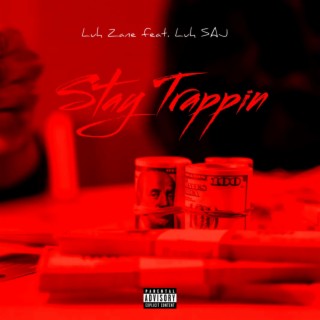 Stay Trappin ft. Luh SAJ cover art