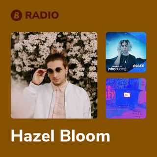 Hazel Bloom Radio